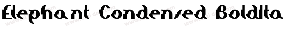 Elephant Condensed BoldItalic字体转换